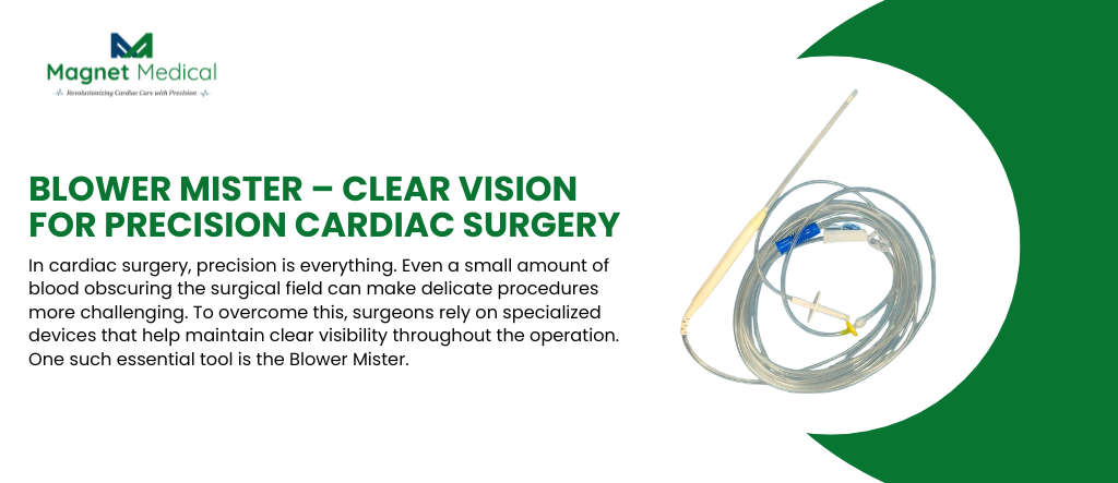 Blower Mister – Clear Vision for Precision Cardiac Surgery