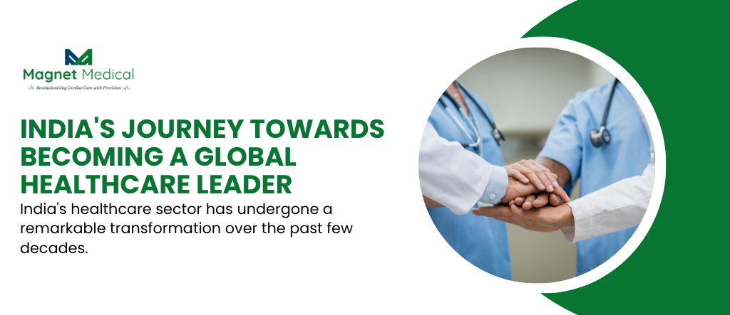 India’s Journey Towards Becoming a Global Healthcare Leader